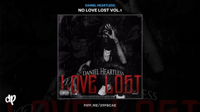Daniel Heartless - Global Freestyle [No Love Lost Vol.1] смотреть онлайн