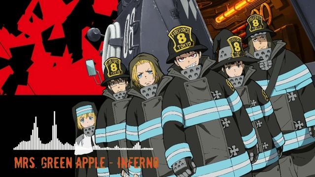 Fire Force Opening Full _-_ Mrs. GREEN APPLE - Inferno смотреть онлайн