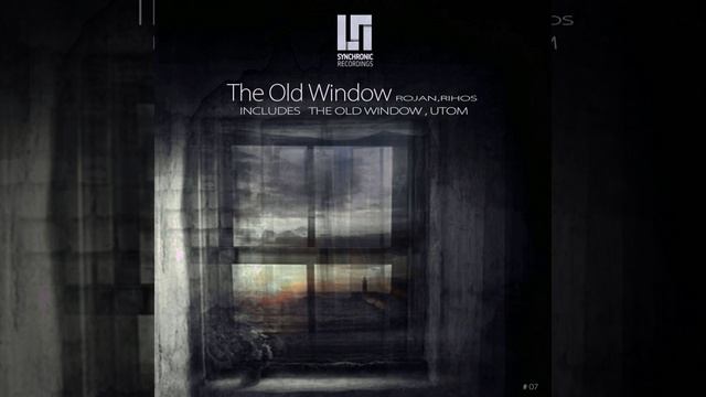The Old Window (Original Mix) смотреть онлайн