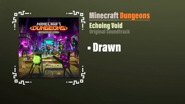 Drawn - Minecraft Dungeons OST | Echoing Void смотреть онлайн