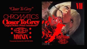 CHROMATICS «CLOSER TO GREY» Closer To Grey LP