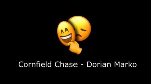 Cornfield Chase - Dorian Marko