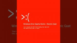 Windows Error (Sparta Remix)