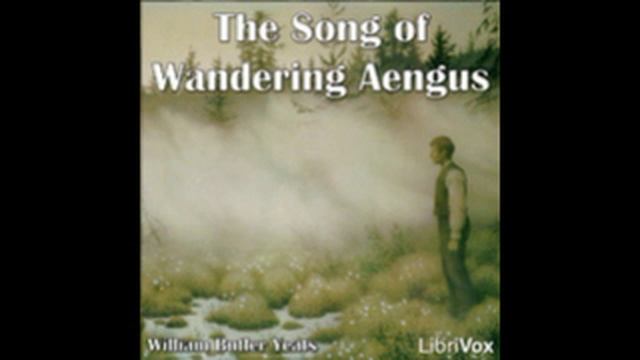 3 The Song of Wandering Aengus Read by Chip The Song of Wandering Aengus, by William Butler Yeat смотреть онлайн