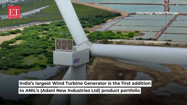 Adani New Industries Ltd commissions India's largest wind turbine at Mundra, Gujarat смотреть онлайн