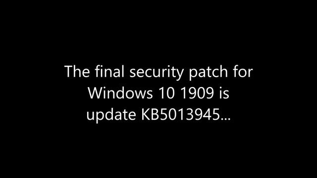 Final security patch for Windows 10 1909 users... смотреть онлайн