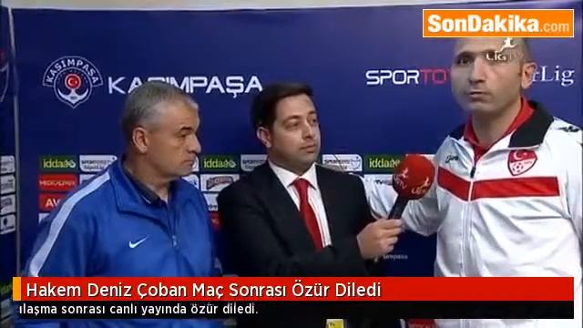 Hakem Deniz Çoban, Maç Sonrası Özür Diledi смотреть онлайн