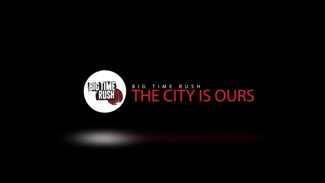 Big Time Rush - The City Is Ours Instrumental (Redone) HQ смотреть онлайн