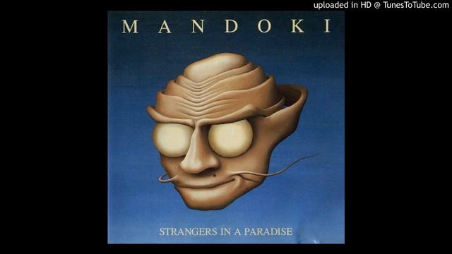 Mandoki - Strangers in a Paradise [Pomp/Westcoast AOR | 1988] смотреть онлайн