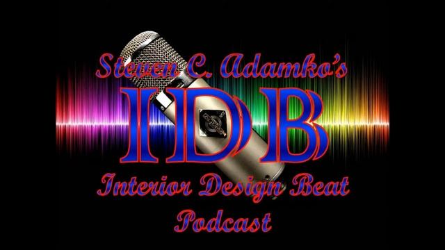 Interior Design Podcaster ... Steven C. Adamko - Now Live on iTunes! 11-17-2017 CALL (269) 888-204 смотреть онлайн