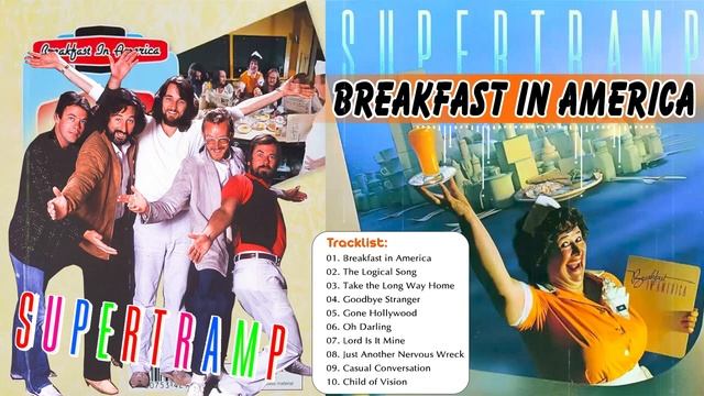 Supertramp Breakfast in America Full Album 1979 | Best Classic Rock Songs Of All Time смотреть онлайн
