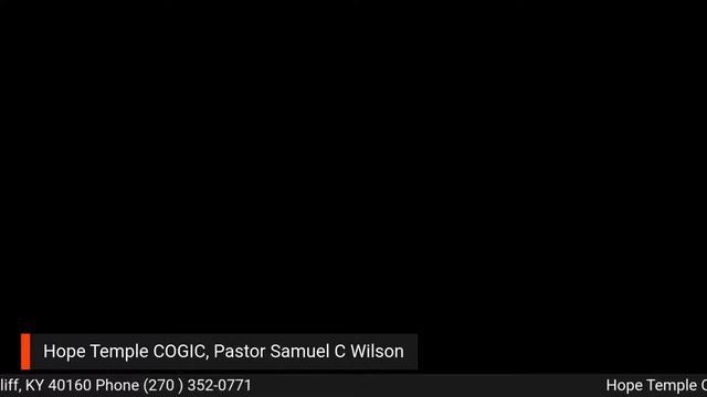 Hope Temple COGIC_Tell Somebody, What Great Things God Has Done!_Pastor Samuel C. Wilson смотреть онлайн