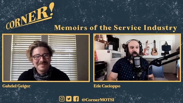 Corner! Memoirs Of The Service Industry Ep: 005 W/ Chef Gabriel Geiger