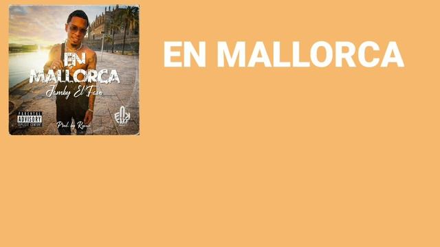 EN MALLORCA (BASS BOOSTED) - JAMBY EL FAVO🔥 смотреть онлайн