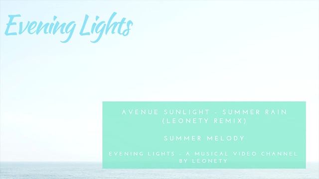 Avenue Sunlight - Summer Rain (Leonety remix) смотреть онлайн