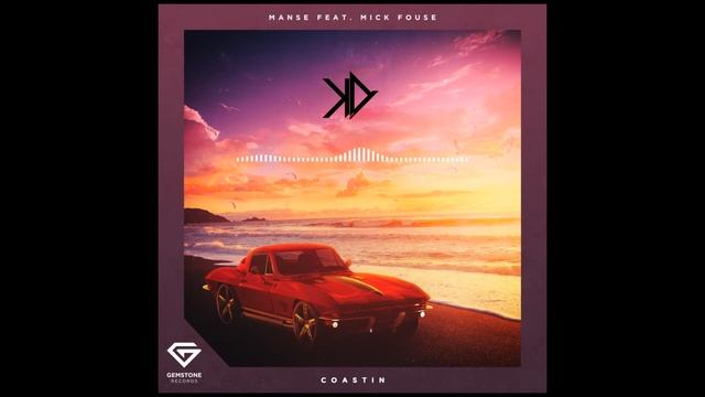 Manse feat. Mick Fousé - Coastin (kD Remix) смотреть онлайн