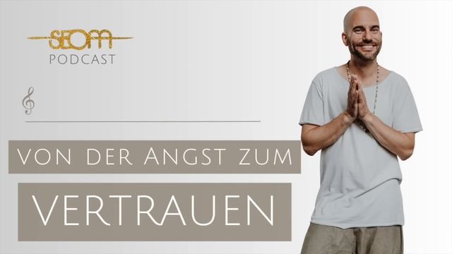 Von der Angst zum Vertrauen - SEOM Podcast #126 смотреть онлайн
