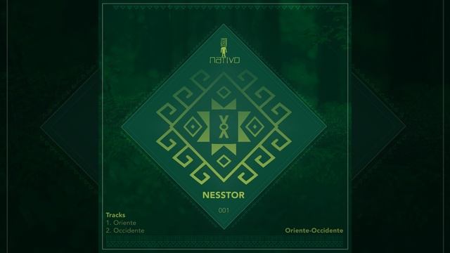 Nesstor - Oriente (Original Mix) [NAT001] смотреть онлайн