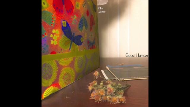 Mac James - Good Human смотреть онлайн