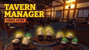 Будни таверны «Под синим драконом» #1 \ Tavern Manager Simulator