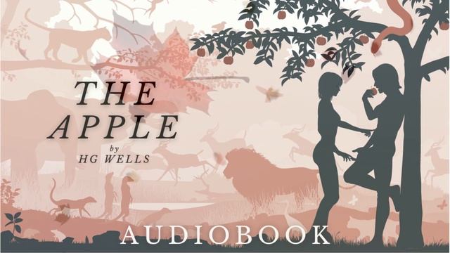 The Apple by HG Wells - Full Audiobook | Mystery Short Stories смотреть онлайн