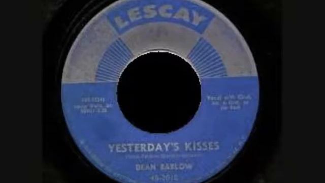 Dean Barlow - Yesterday's Kisses смотреть онлайн