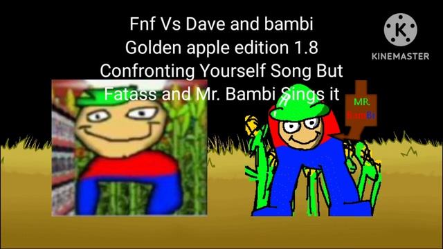 Fnf Vs Dave and bambi Golden apple edition 1.8 Confronting Yourself Song But Fatass and Mr. Bambi смотреть онлайн