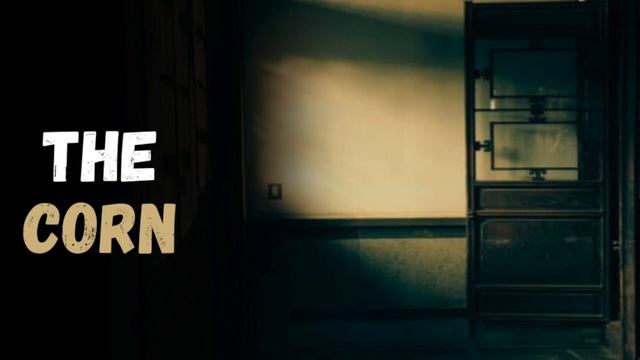 The Corn | CreepyPasta смотреть онлайн