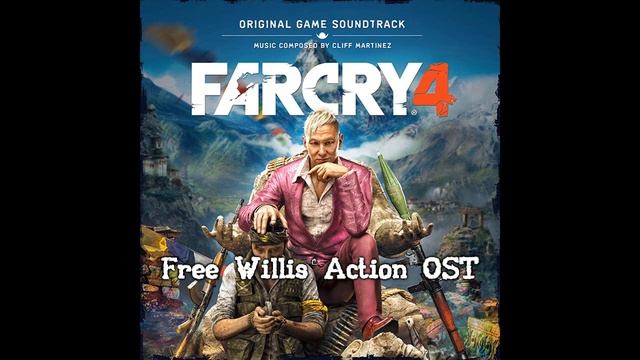 Far Cry 4 - Music "Free Willis Action" смотреть онлайн