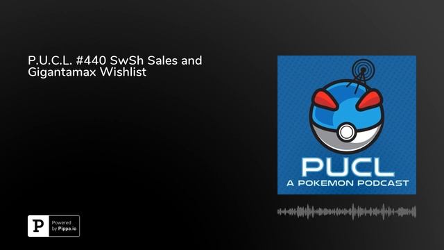 P.U.C.L. #440 SwSh Sales and Gigantamax Wishlist смотреть онлайн