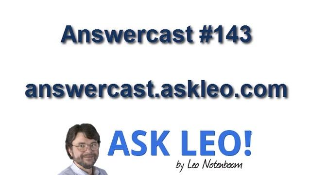 Answercast #143 -- Keeping XP, seamless migration, bluescreens, hacked Skype calls and more... смотреть онлайн