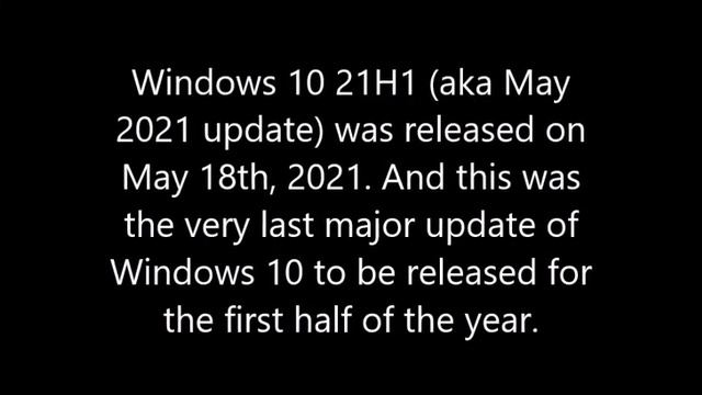 The VERY LAST Major Update of Windows 10 to be released for the first half of the year(Version 21H1 смотреть онлайн