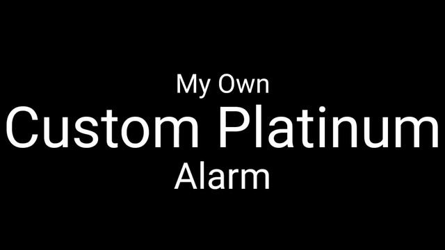 my custom platinum alarm смотреть онлайн