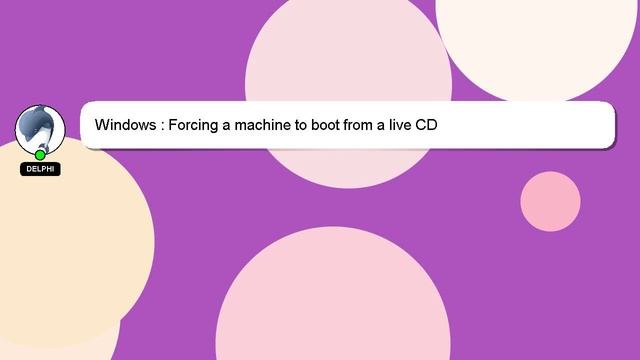 Windows : Forcing a machine to boot from a live CD смотреть онлайн