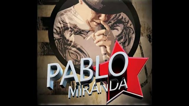 PABLO MIRANDA - ENGANCHADOS смотреть онлайн