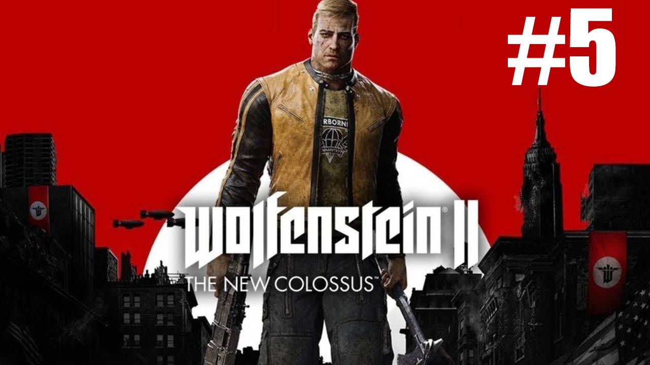 Wolfenstein The New Colossus 2 Прохождение #5 смотреть онлайн