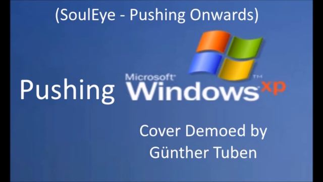 Pushing Windows XP смотреть онлайн