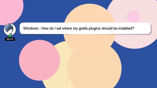 Windows : How do I set where my grails plugins should be installed? смотреть онлайн