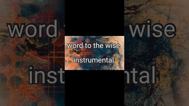 word to the wise instrumental with vocal tone смотреть онлайн