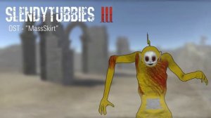 Slendytubbies 3 Soundtrack: “MassSkirt”