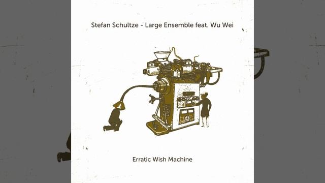 Stefan Schultzel larger Ensemble & Wu Wei : Trigger Happy смотреть онлайн