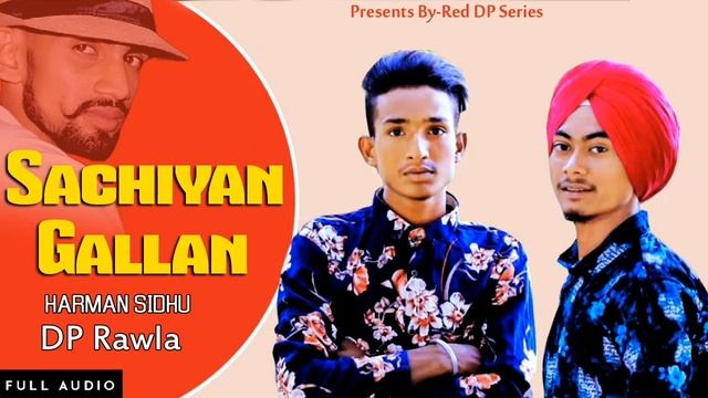 Song-Schiyan Gallan , Harman Sidhu, DP Rawla Feat Latest Punjabi Songs 2019 смотреть онлайн