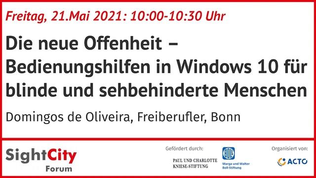 SightCity Forum 2021: Bedienungshilfen in Windows 10 смотреть онлайн