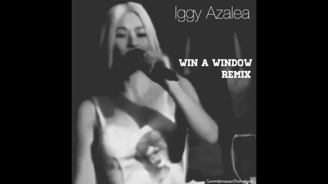 Iggy Azalea - Win A Window (Freestyle Remix) смотреть онлайн