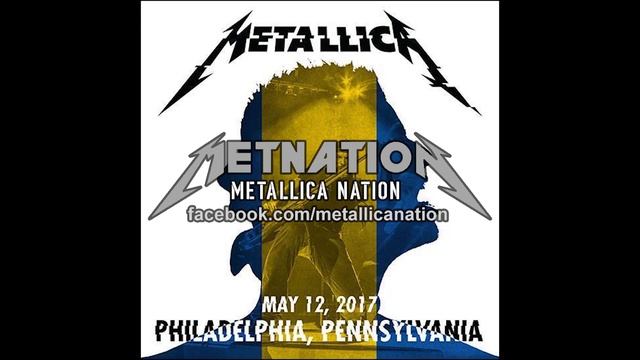 Metallica - Hardwired - Live Lincoln FInancial Field Philadelphia, PA, US, 05/12/17 смотреть онлайн