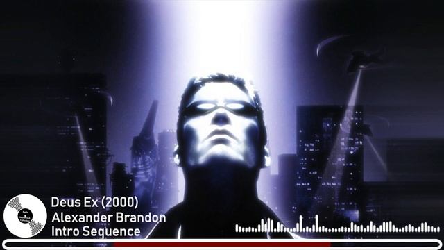 Alexander Brandon - Intro Sequence [Deus Ex Soundtrack] смотреть онлайн