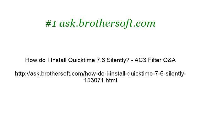 How Do I Install Quicktime 7.6 Silently? смотреть онлайн