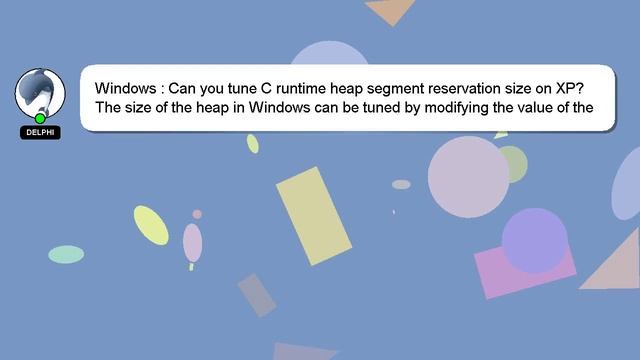 Windows : Can you tune C runtime heap segment reservation size on XP? смотреть онлайн