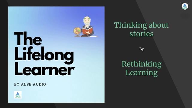 Thinking about Stories: Rethinking Learning смотреть онлайн