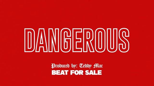 "DANGEROUS" (Prod. By Teddy Mac) *BEAT FOR SALE* смотреть онлайн